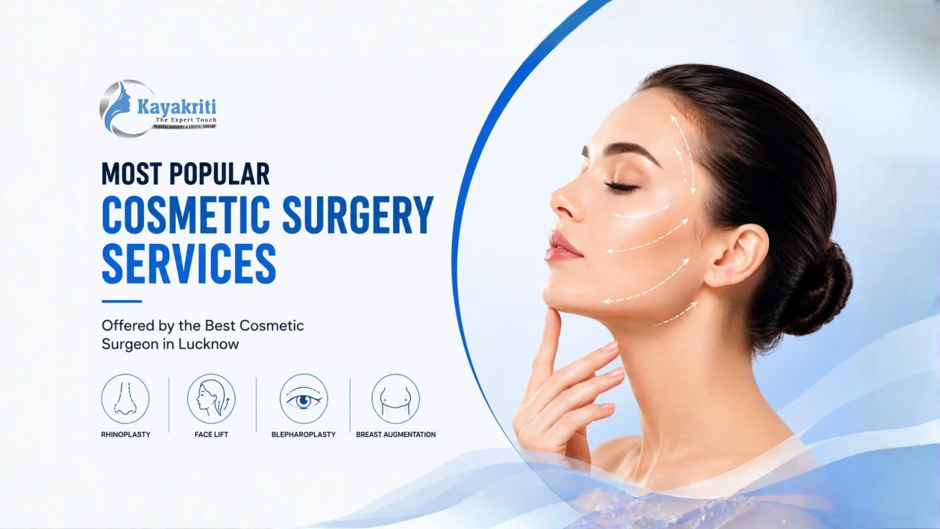 Most Popular Cosmetic Surgery Services Offered by the Best Cosmetic Surgeon in Lucknow
